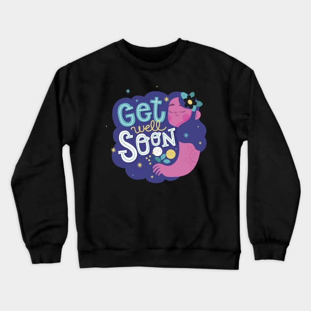 Get Well Soon Crewneck Sweatshirt by Mako Design 